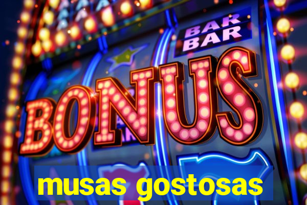 musas gostosas